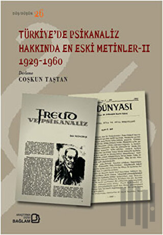 Türkiye’de Psikanaliz Hakkında En Eski Metinler - 2 1929-1960 | Kitap 