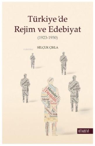 Türkiye’de Rejim ve Edebiyat | Kitap Ambarı