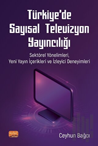 Türkiye’de Sayısal Televizyon Yayıncılığı