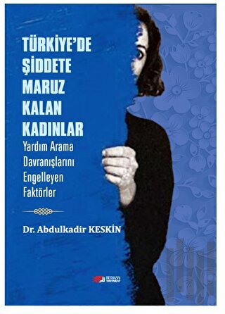 Türkiye’de Şiddete Maruz Kalan Kadınlar