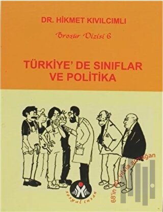Türkiye’de Sınıflar ve Politika | Kitap Ambarı