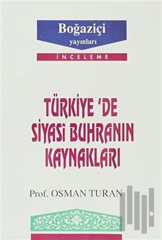 Türkiye’de Siyasi Buhranın Kaynakları | Kitap Ambarı