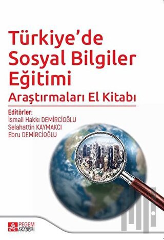Türkiye’de Sosyal Bilgiler Eğitimi Araştırmaları El Kitabı | Kitap Amb