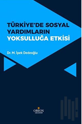 Türkiye' de Sosyal Yardımların Yoksulluğa Etkisi