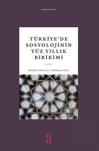 Türkiye’de Sosyolojinin Yüz Yıllık Birikimi | Kitap Ambarı