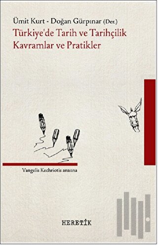 Türkiye’de Tarih ve Tarihçilik Kavramlar ve Pratikler | Kitap Ambarı
