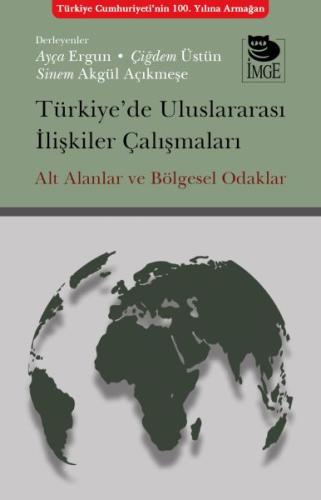 Türkiye’de Uluslararası İlişkiler Çalışmaları | Kitap Ambarı