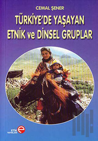 Türkiye’de Yaşayan Etnik ve Dinsel Gruplar | Kitap Ambarı