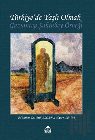 Türkiye’de Yaşlı Olmak | Kitap Ambarı