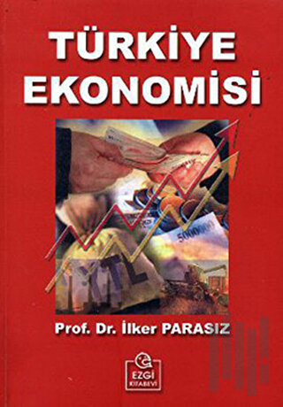 Türkiye Ekonomisi (İlker Parasız) | Kitap Ambarı