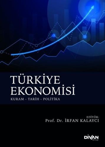 Türkiye Ekonomisi: Kuram - Tarih - Politika | Kitap Ambarı