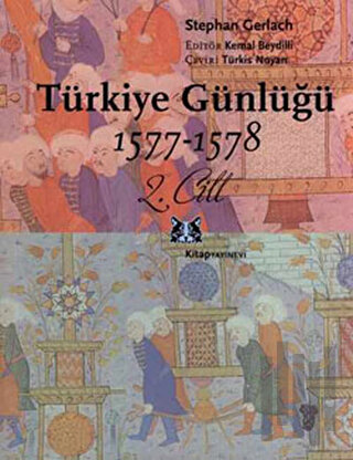 Türkiye Günlüğü 1577-1578 2. Cilt | Kitap Ambarı