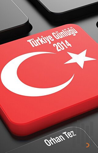 Türkiye Günlüğü 2014 | Kitap Ambarı