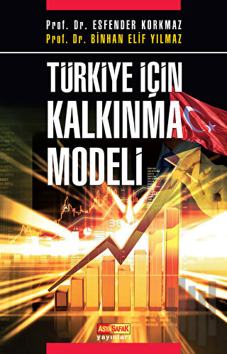 Türkiye İçin Kalkınma Modeli | Kitap Ambarı