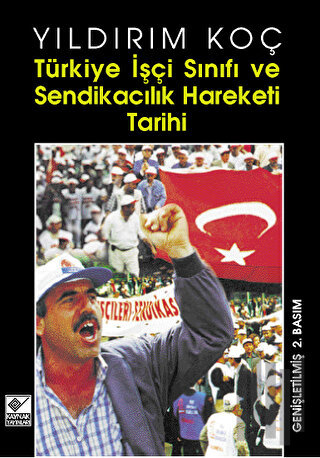 Türkiye İşçi Sınıfı ve Sendikacılık Hareketi Tarihi | Kitap Ambarı