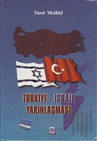 Türkiye - İsrail Yakınlaşması | Kitap Ambarı