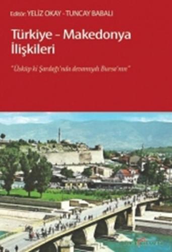 Türkiye - Makedonya İlişkileri