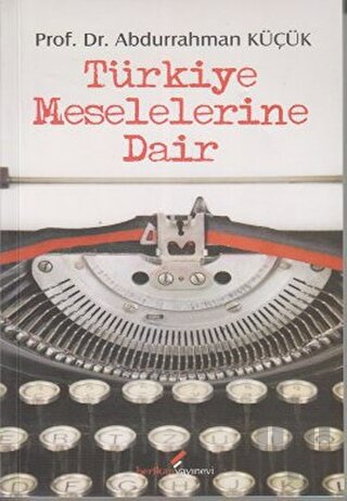 Türkiye Meselelerine Dair