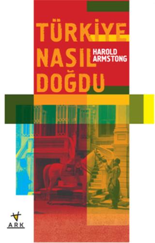 Türkiye Nasıl Doğdu | Kitap Ambarı