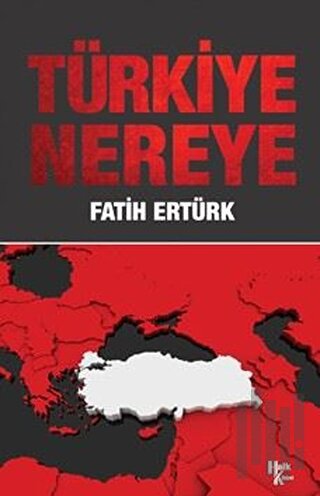 Türkiye Nereye | Kitap Ambarı