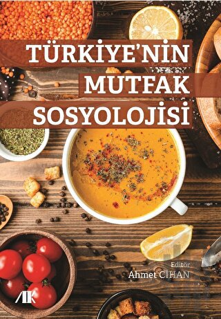 Türkiye’nin Mutfak Sosyolojisi | Kitap Ambarı