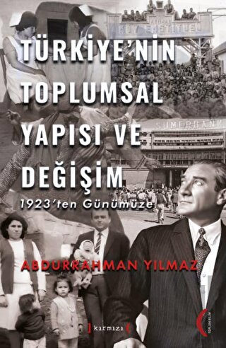 Türkiye’nin Toplumsal Yapısı ve Değişim 1923’ten | Kitap Ambarı