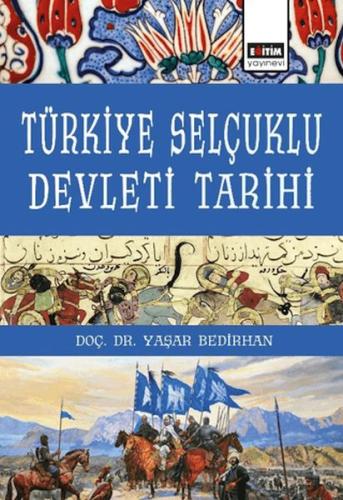 Türkiye Selçuklu Devleti Tarihi | Kitap Ambarı
