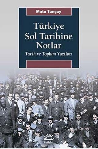 Türkiye Sol Tarihine Notlar | Kitap Ambarı