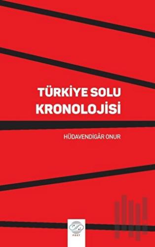 Türkiye Solu Kronolojisi | Kitap Ambarı