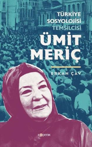 Türkiye Sosyolojisi Temsilcisi: Ümit Meriç | Kitap Ambarı