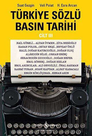 Türkiye Sözlü Basın Tarihi Cilt 3 | Kitap Ambarı