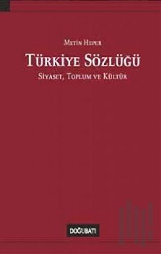 Türkiye Sözlüğü: Siyaset, Toplum ve Kültür (Ciltli) | Kitap Ambarı