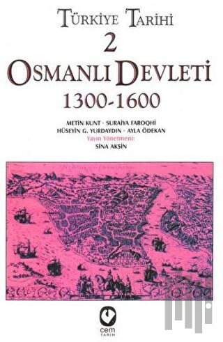 Türkiye Tarihi 2 Osmanlı Devleti 1300-1600 | Kitap Ambarı