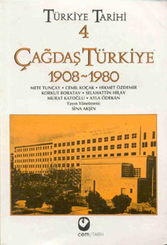 Türkiye Tarihi 4 - Çağdaş Türkiye 1908-1980 | Kitap Ambarı