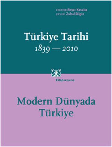 Türkiye Tarihi Cilt:4 1839-2010 Modern Dünyada Türkiye | Kitap Ambarı