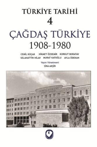 Türkiye Tarihi 4 - Çağdaş Türkiye 1908-1980 | Kitap Ambarı