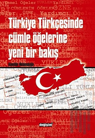 Türkiye Türkçesinde Cümle Öğelerine Yeni Bir Bakış | Kitap Ambarı