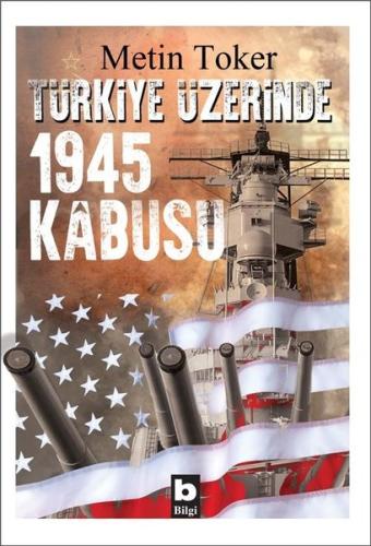 Türkiye Üzerinde 1945 Kabusu | Kitap Ambarı