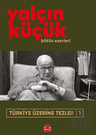 Türkiye Üzerine Tezler 1 | Kitap Ambarı