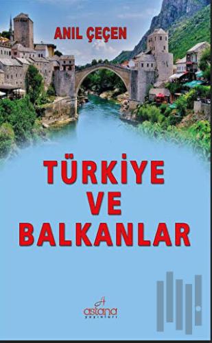Türkiye ve Balkanlar (Ciltli) | Kitap Ambarı