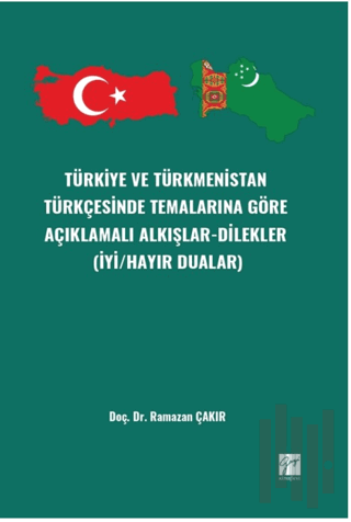 Türkiye ve Türkmenistan Türkçesinde Temalarına Göre Açıklamalı Alkışla