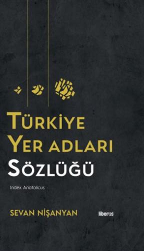 Türkiye Yer Adları Sözlüğü (Ciltli) | Kitap Ambarı