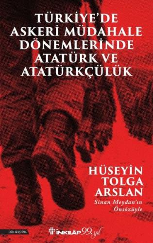 Türkiye'de Askeri Müdahale Dönemlerinde Atatürk ve Atatürkçülük | Kita