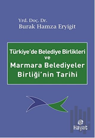 Türkiye'de Belediye Birlikleri ve Marmara Belediyeler Birliği'nin Tarihi