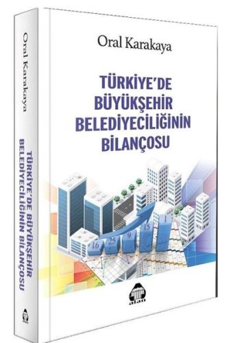 Türkiye'de Büyükşehir Belediyeciliğinin Bilançosu | Kitap Ambarı