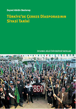 Türkiye'de Çerkes Diasporasının Siyasi Tarihi | Kitap Ambarı
