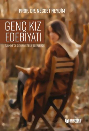 Türkiye'De Çeviri Ve Telif Eserlerde Genç Kız Edebiyatı | Kitap Ambarı