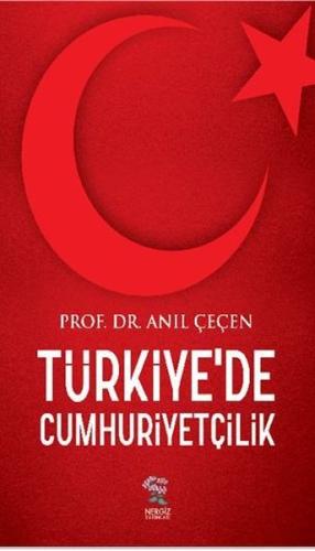 Türkiye'de Cumhuriyetçilik | Kitap Ambarı