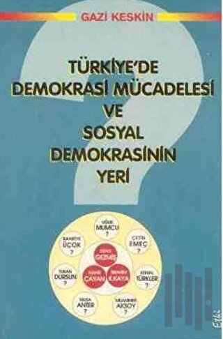 Türkiye'de Demokrasi Mücadelesi Ve Sosyal Demokrasinin Yeri | Kitap Am