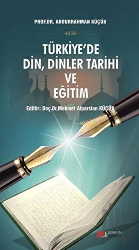Türkiye'de Din, Dinler Tarihi ve Eğitim | Kitap Ambarı